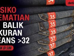 Ukuran Celana Jeans yang Tidak Disadari Bisa Jadi Penyebab Meninggal Dunia, Ini Faktanya!