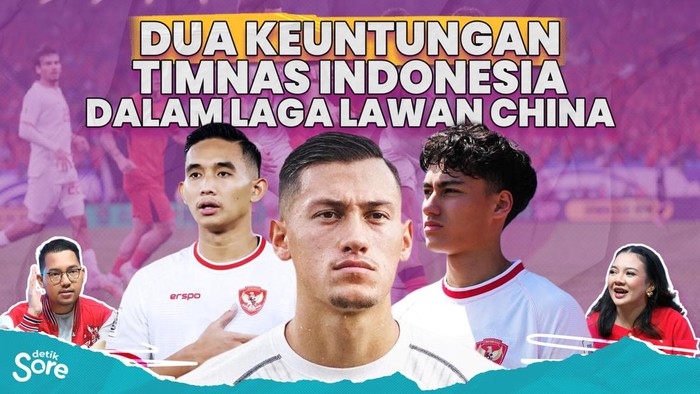 Dua Keuntungan Timnas Indonesia dalam Laga Lawan China - Update 2