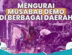 “DPR Ditekan Protes, Kini Menanti Terobosan Setelah Aksi Demo Berujung Tragedi”