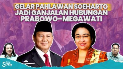 “Hubungan Mega-Prabowo Terpengaruh Usai Penggelaran Pahlawan Soeharto”