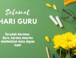 35++ Ucapan Hari Guru Nasional 2025 dalam Bahasa Indonesia dan Inggris, Kenangan untuk Guru Terbaik