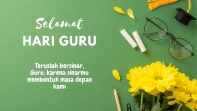 35++ Ucapan Hari Guru Nasional 2025 dalam Bahasa Indonesia dan Inggris, Kenangan untuk Guru Terbaik